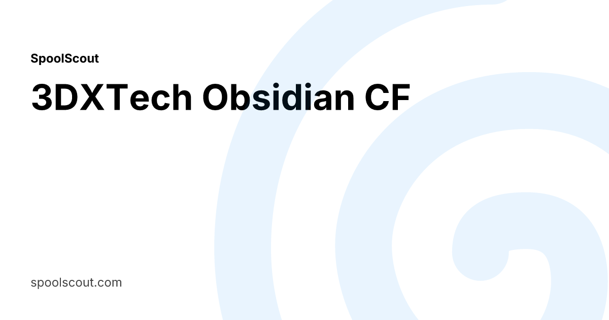 3DXTech Obsidian CF Data Sheet - SpoolScout